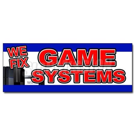 Signmission 12 in Height, 1 in Width, Vinyl, 12" x 4.5", D-12 We Fix Game Consoles D-12 We Fix Game Consoles